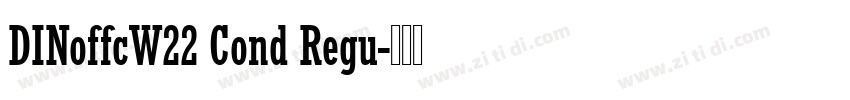 DINoffcW22 Cond Regu字体转换